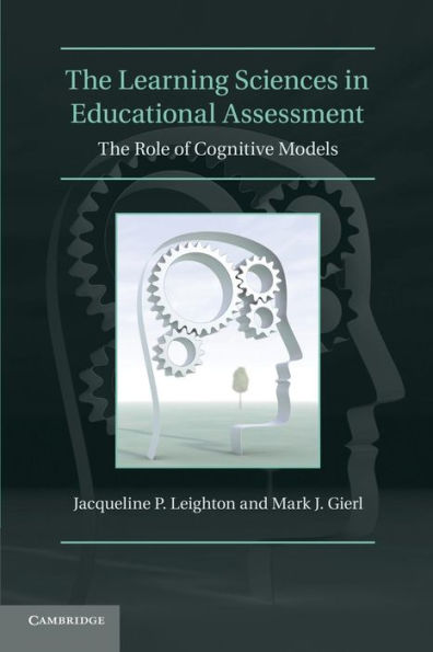 The Learning Sciences In Educational Assessment: The Role Of Cognitive Models