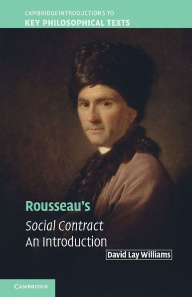 Rousseau'S Social Contract: An Introduction (Cambridge Introductions To Key Philosophical Texts)