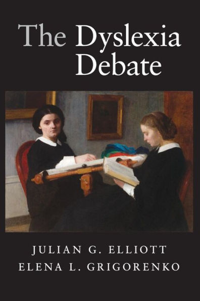 The Dyslexia Debate (Cambridge Studies In Cognitive And Perceptual Development, Series Number 14)