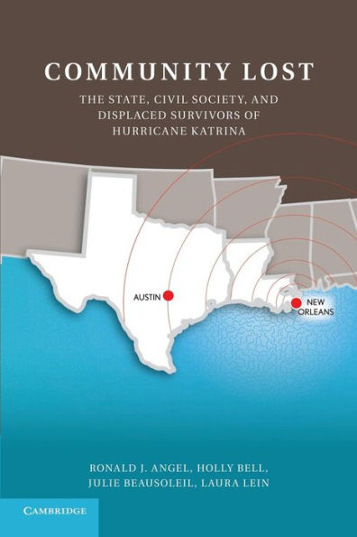 Community Lost: The State, Civil Society, And Displaced Survivors Of Hurricane Katrina