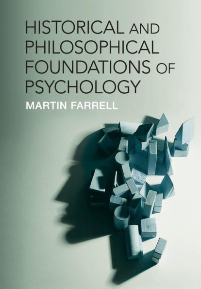 Historical And Philosophical Foundations Of Psychology