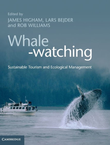 Whale-Watching: Sustainable Tourism And Ecological Management