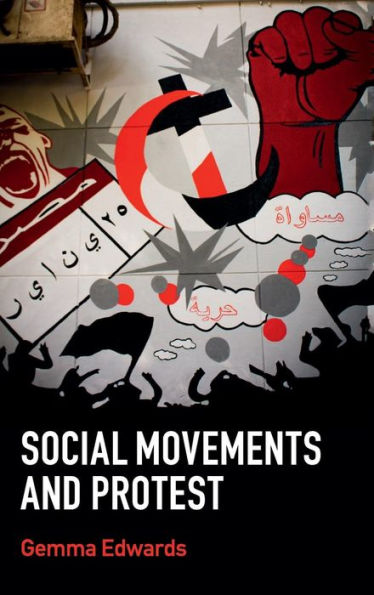 Social Movements And Protest (Key Topics In Sociology)