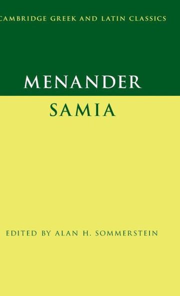 Menander: Samia (The Woman From Samos) (Cambridge Greek And Latin Classics)