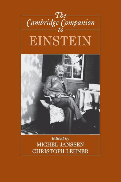 The Cambridge Companion To Einstein (Cambridge Companions To Philosophy)