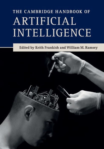 The Cambridge Handbook Of Artificial Intelligence