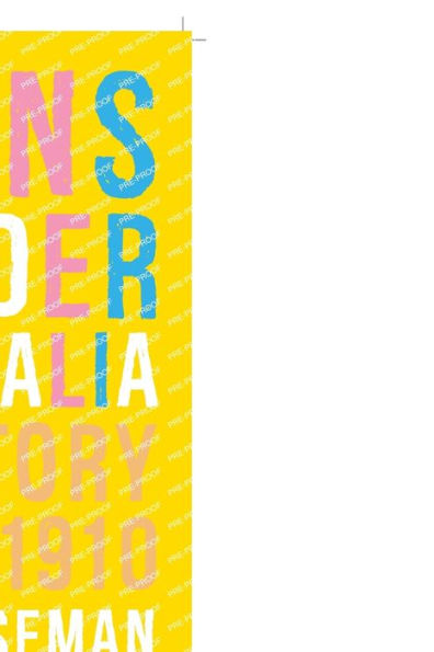 Transgender Australia: A History Since 1910