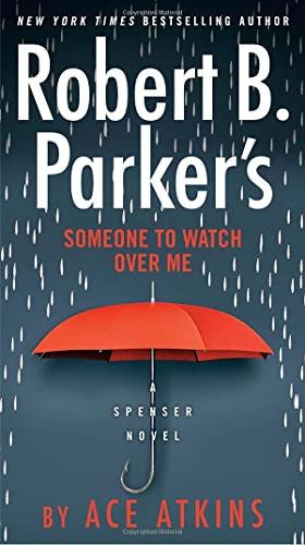 Robert B. Parker's Someone To Watch Over Me (Spenser) - 9780525536864