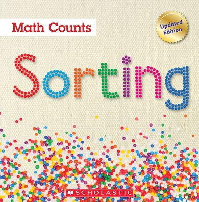 Sorting (Math Counts: Updated Editions) (Math Counts, New And Updated)