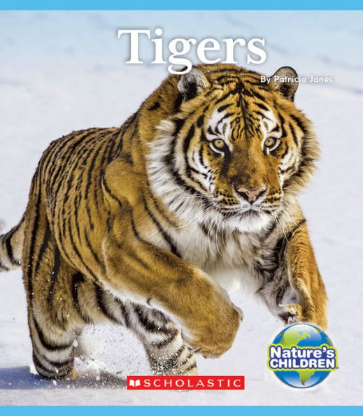 Tigers (Nature's Children) (Nature's Children, Fourth Series)