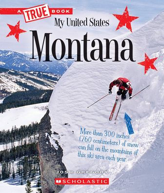 Montana (A True Book: My United States) (A True Book (Relaunch))
