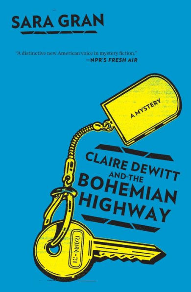 Claire Dewitt And The Bohemian Highway (Claire Dewitt Novels)