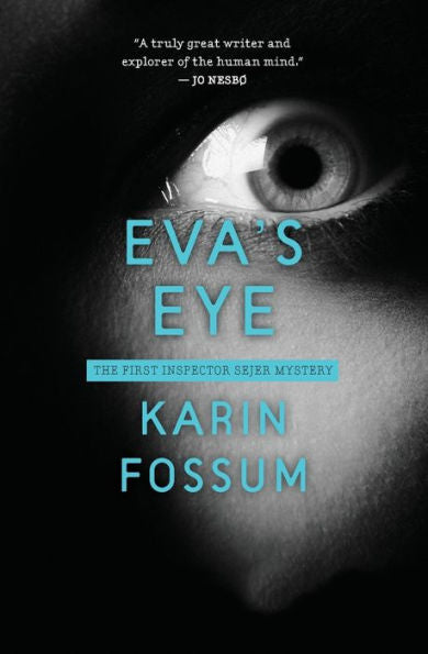 Eva'S Eye (Inspector Sejer Mysteries)