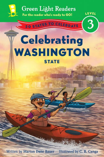 Celebrating Washington State: 50 States To Celebrate (Green Light Readers Level 3)