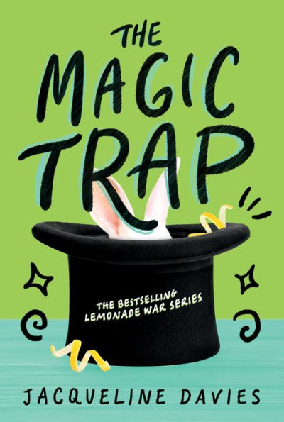 The Magic Trap (The Lemonade War Series, 5)