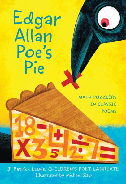 Edgar Allan Poe's Pie: Math Puzzlers In Classic Poems