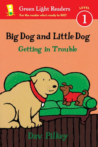 Big Dog And Little Dog Getting In Trouble (Green Light Readers)
