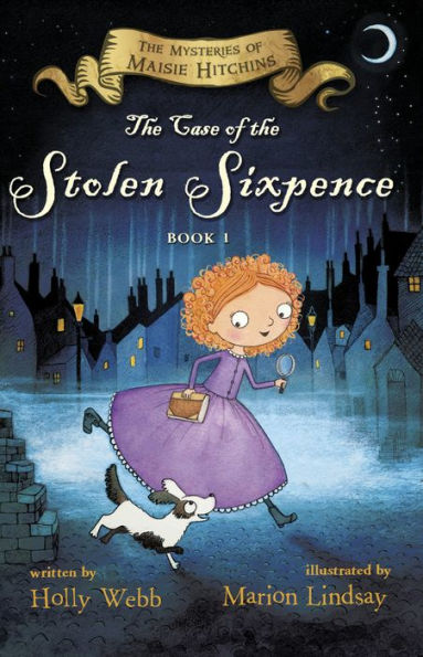 The Case Of The Stolen Sixpence: The Mysteries Of Maisie Hitchins Book 1 (The Mysteries Of Maisie Hitchins, 1)