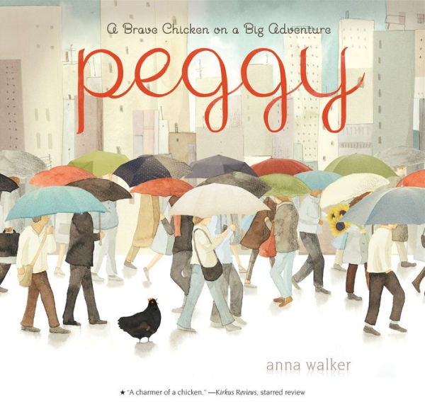 Peggy: A Brave Chicken On A Big Adventure