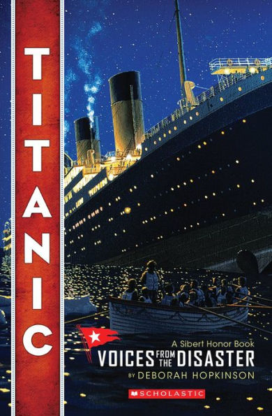 Titanic: Voices From The Disaster (Scholastic Focus)