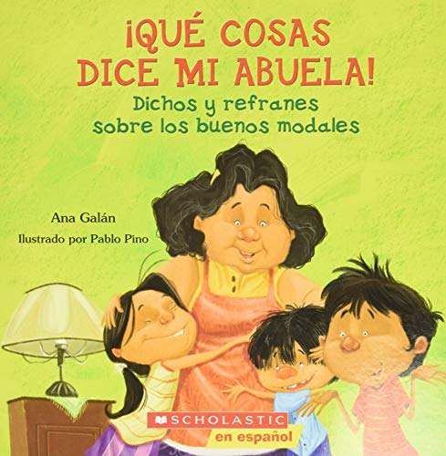 Qu?? Cosas Dice Mi Abuela (The Things My Grandmother Says) (Spanish Edition)