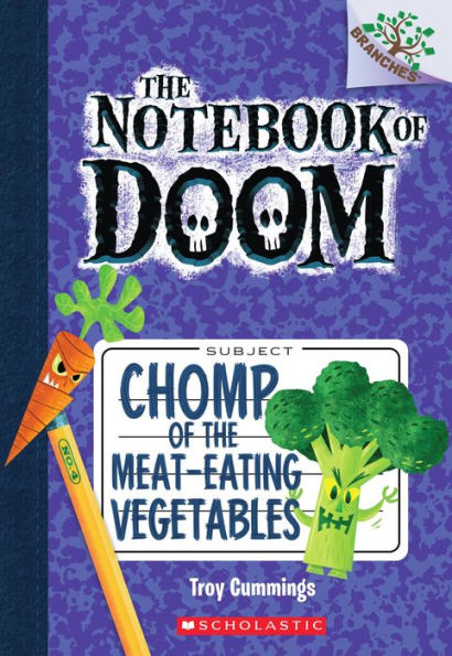 Chomp Of The Meat-Eating Vegetables: A Branches Book (The Notebook Of Doom #4) (4)