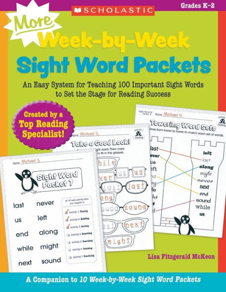 More Week-By-Week Sight Word Packets: An Easy System For Teaching 100 Important Sight Words To Set The Stage For Reading Success