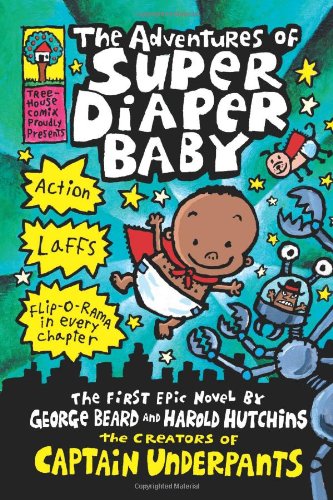 The Adventures of Super Diaper Baby (Captain Underpants)