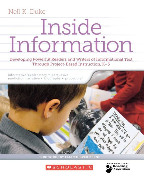 Inside Information: Developing Powerful Readers And Writers Of Informational Text Through Project-Based Instruction