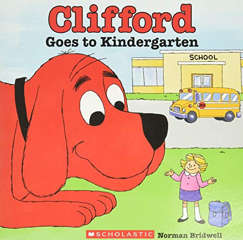 Clifford Goes to Kindergarten (Paperback)