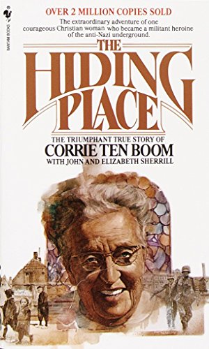 The Hiding Place: The Triumphant True Story Of Corrie Ten Boom