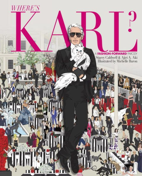 Where'S Karl?: A Fashion-Forward Parody