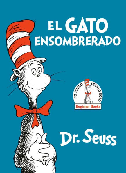 El Gato Ensombrerado (The Cat In The Hat Spanish Edition) (Beginner Books(R))