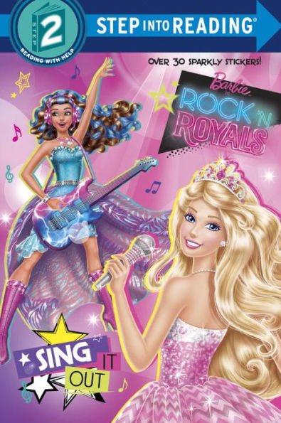 Sing It Out (Barbie In Rock 'N Royals) (Step Into Reading)