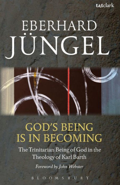God'S Being Is In Becoming: The Trinitarian Being Of God In The Theology Of Karl Barth