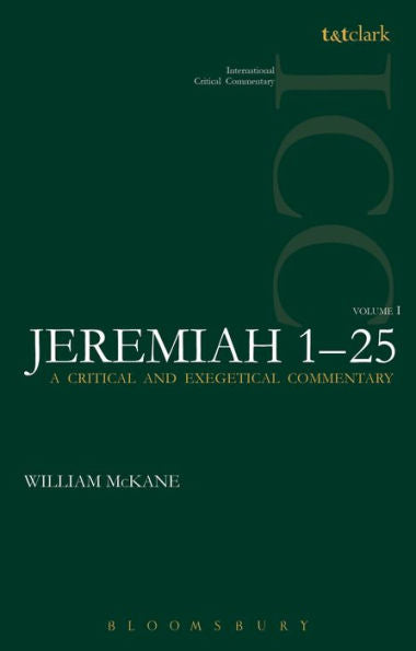 Jeremiah: Volume 1: 1-25 (International Critical Commentary)