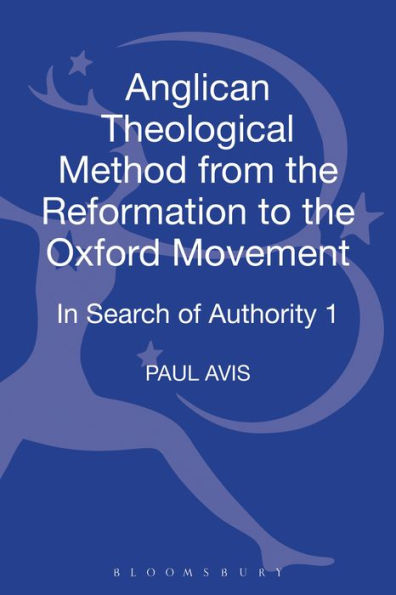 In Search Of Authority: Anglican Theological Method From The Reformation To The Enlightenment