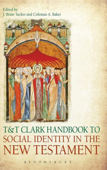 T&T Clark Handbook To Social Identity In The New Testament