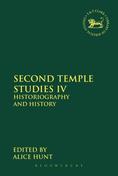Second Temple Studies Iv (The Library Of Hebrew Bible/Old Testament Studies, 550)