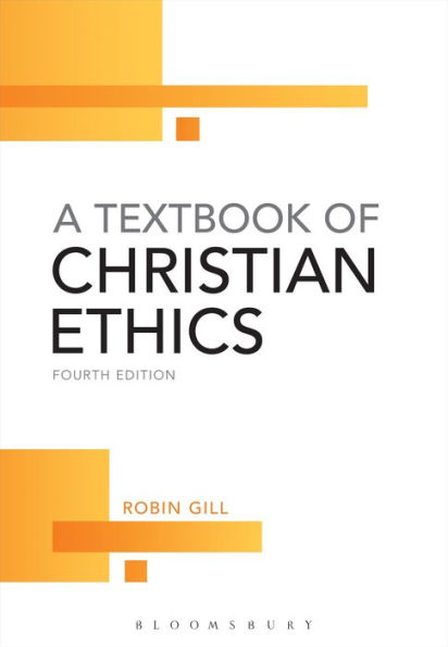 A Textbook Of Christian Ethics