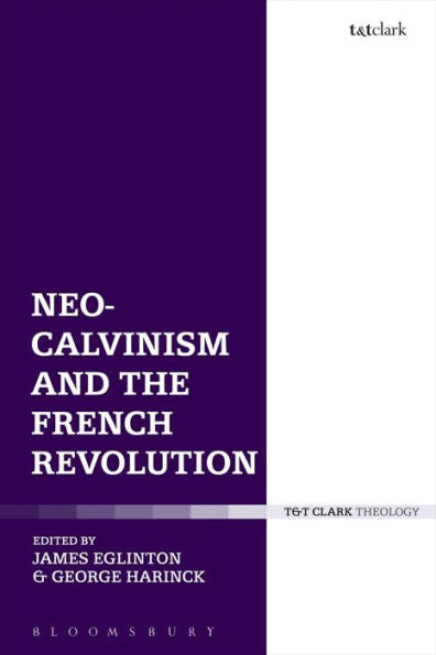Neo-Calvinism And The French Revolution