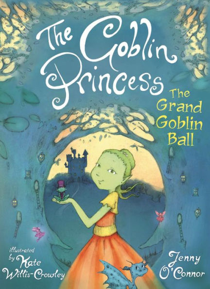 The Goblin Princess: The Grand Goblin Ball: Goblin Princess Book 2