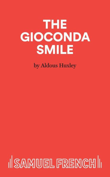 The Gioconda Smile - A Play In Three Acts
