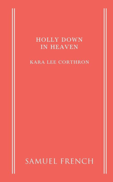 Holly Down In Heaven