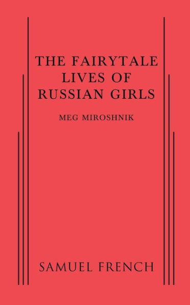 The Fairytale Lives Of Russian Girls