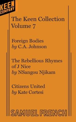 The Keen Collection: One Acts By Contemporary Playwrights Vol. 7