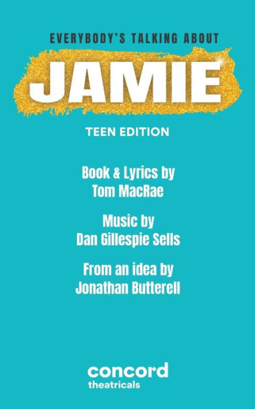 Everybody'S Talking About Jamie: Teen Edition