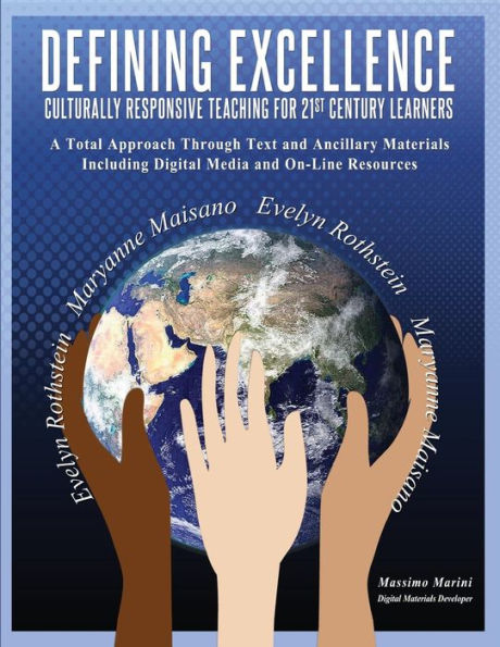 Defining Excellence: Culturally Responsive Teaching For 21St Century Learners
