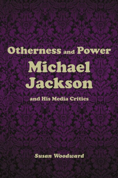 Otherness And Power: Michael Jackson And His Media Critics