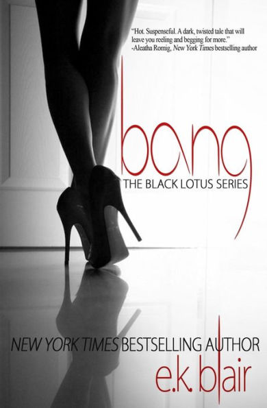 Bang: Black Lotus #1 (The Black Lotus Series)